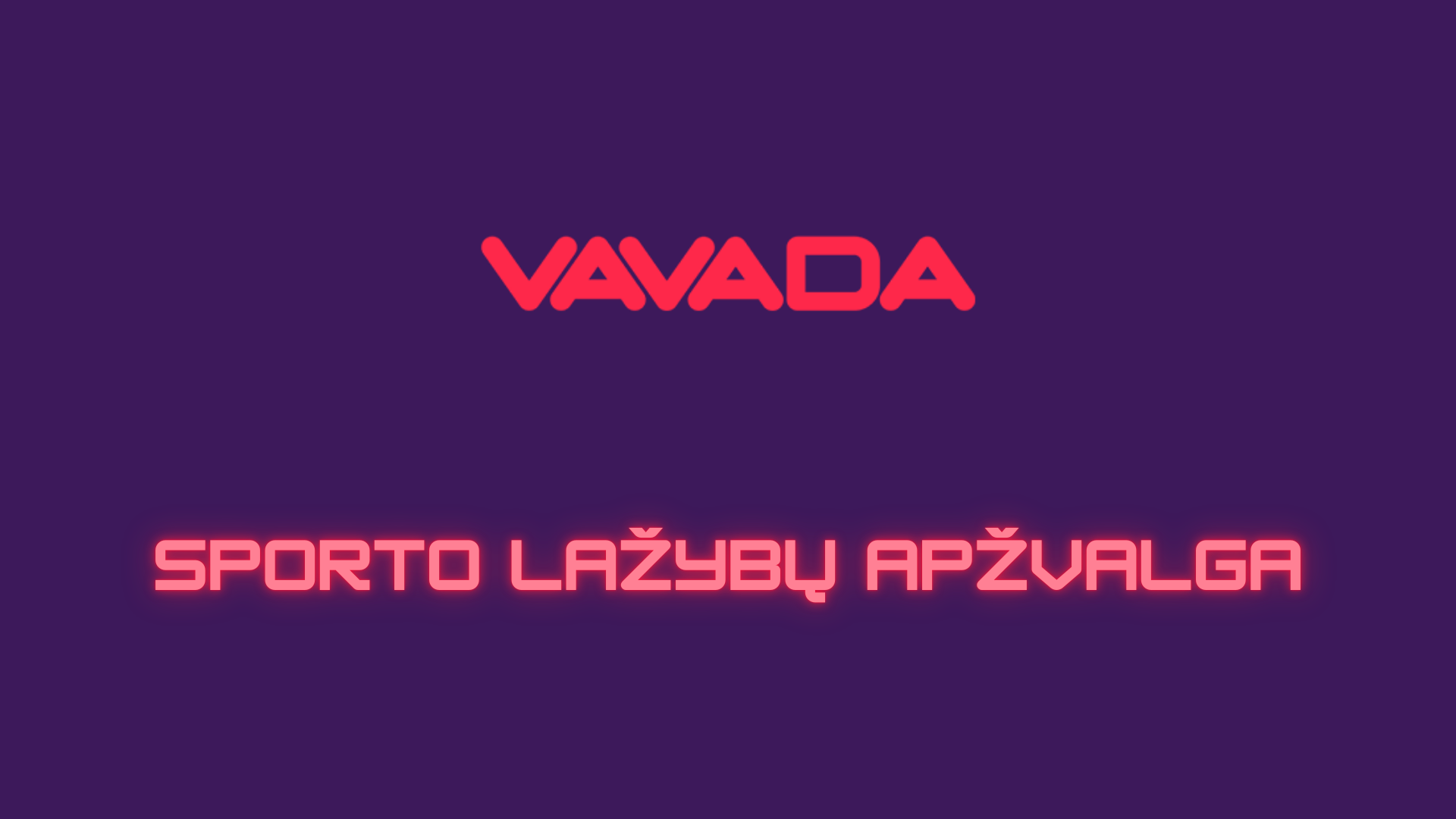 Sporto lažybos internetu Vavada