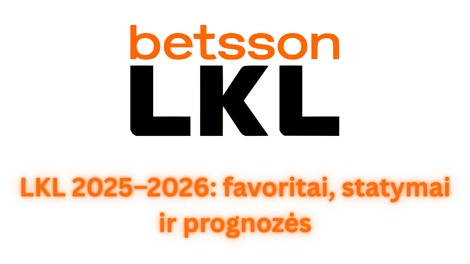 Lažybos internetu LKL Lietuvos krepšinio lyga