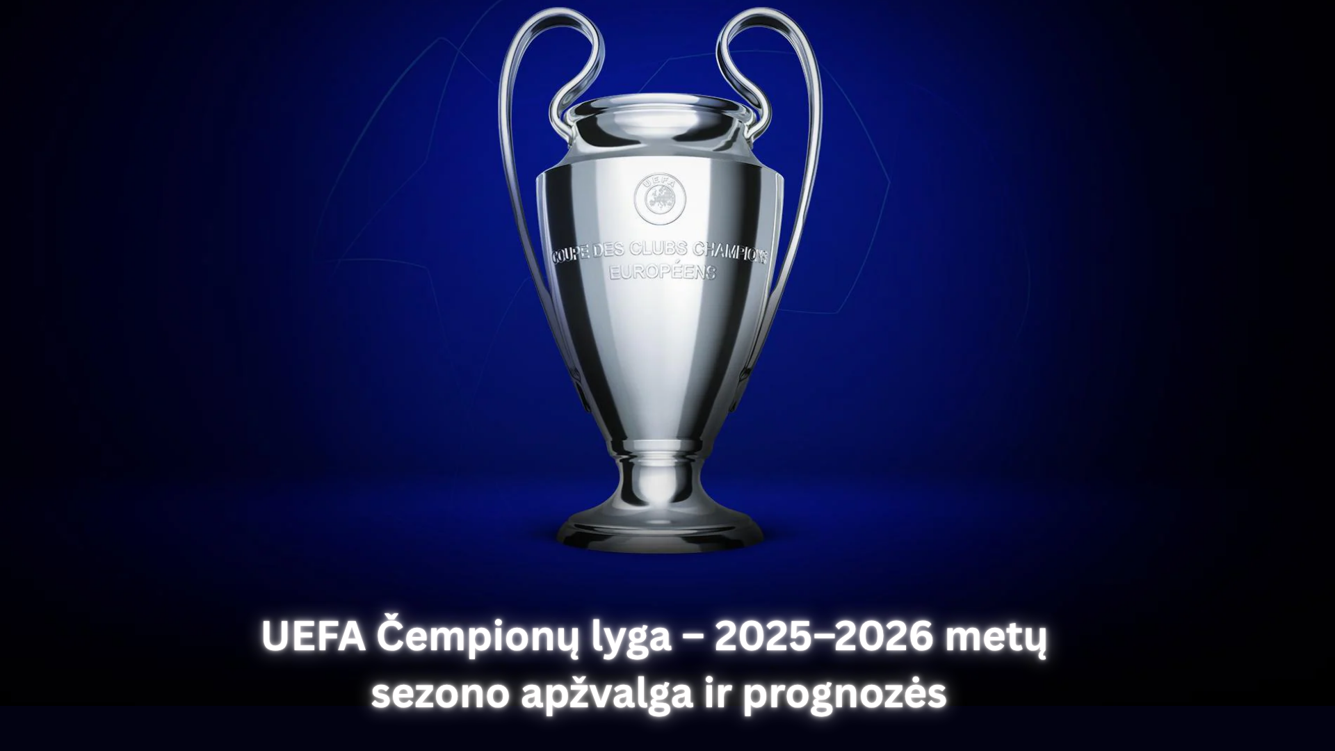 UEFA Čempionų lyga lažybos internetu