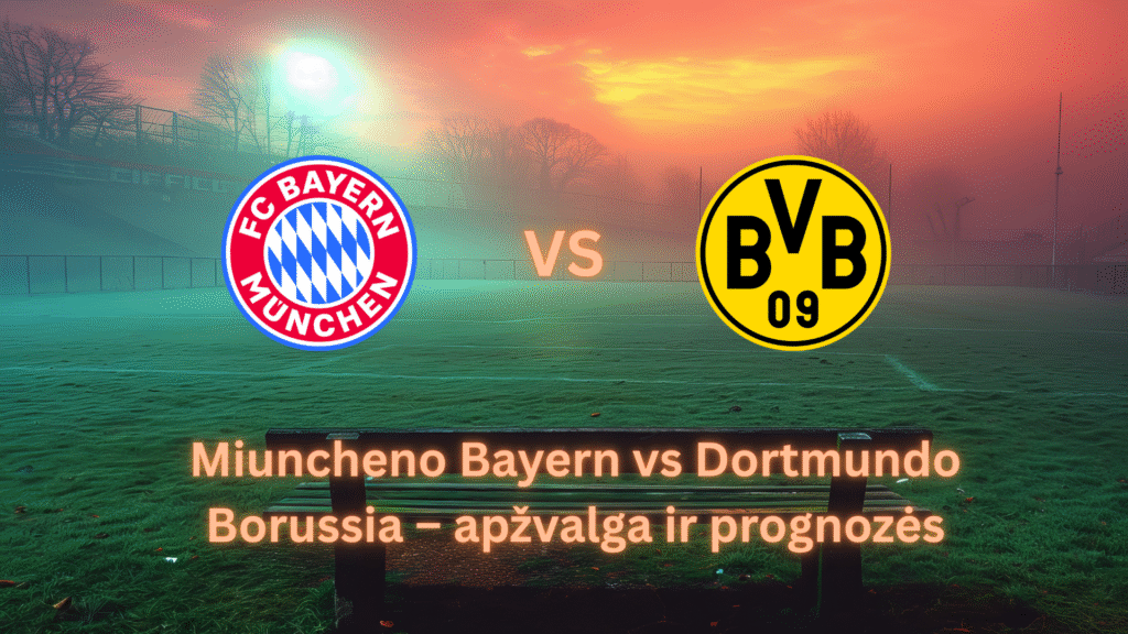 Lažybos internetu Bayern Borussia Bundesliga