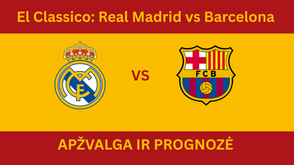 Lažybos internetu El Classico Madrido Real vs Barcelona