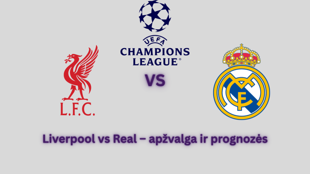 UEFA champions league lažybos online Liverpool vs Real