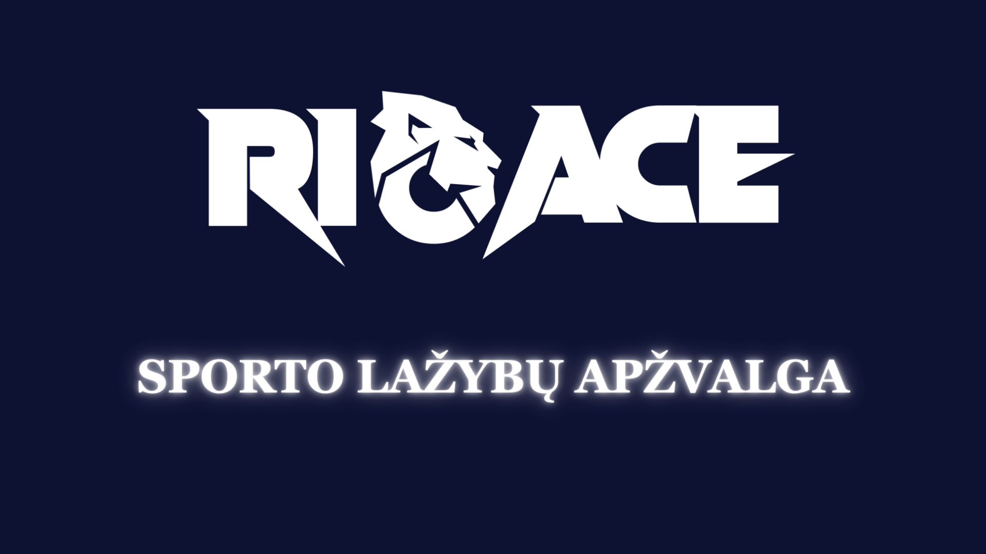 Sporto lažybos internetu RioAce