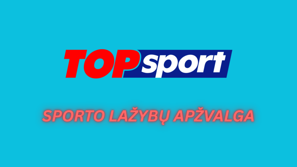 Topsport sporto lažybų internetu apžvalga