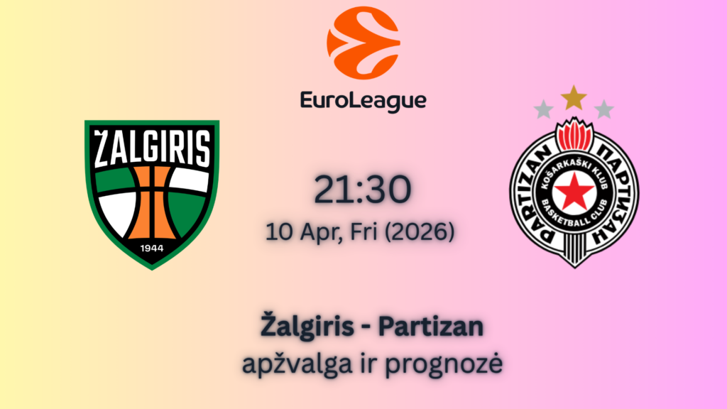 Eurolyga lažybos internetu Žalgiris Vs Partizan