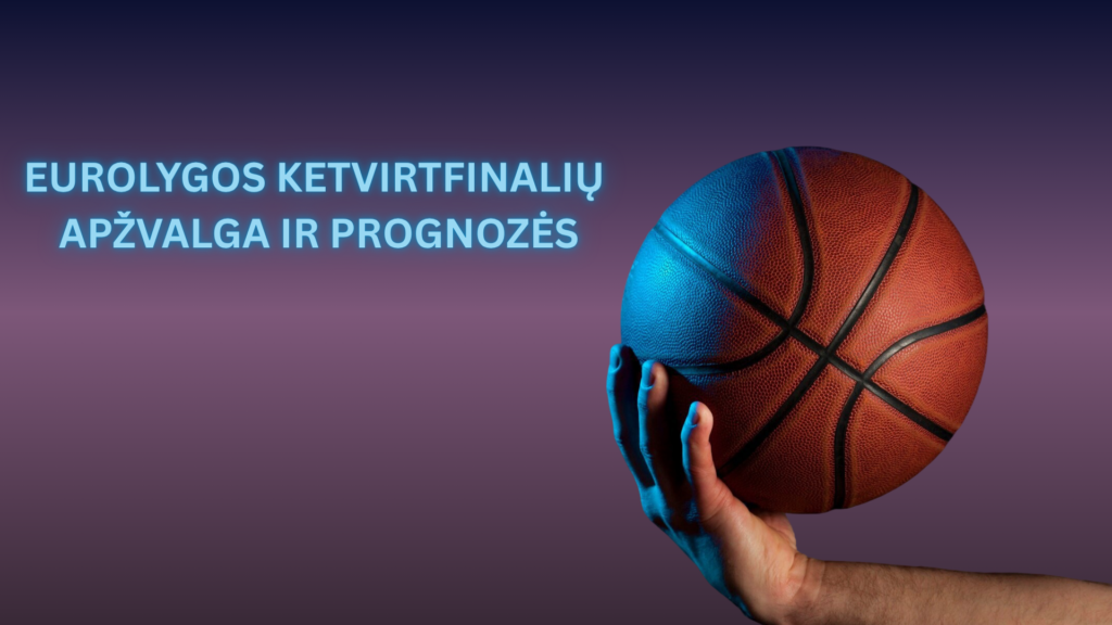 Lažybos internetu Eurolygos ketvirtfinaliai TOP8 Žalgiris